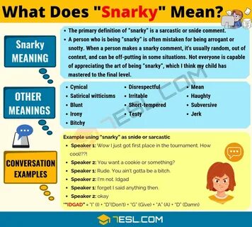 Snarky Meaning: What Does Snarky Mean? Texting Conversations - 7 E S L Snarky, E