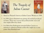The Tragedy of Julius Caesar - ppt video online download