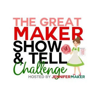 The Great Maker Show & Tell Challenge: Win a Cricut Maker & 