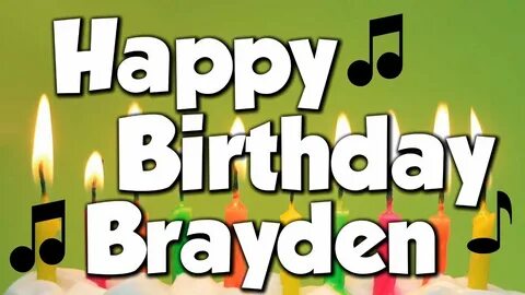 Happy Birthday Brayden