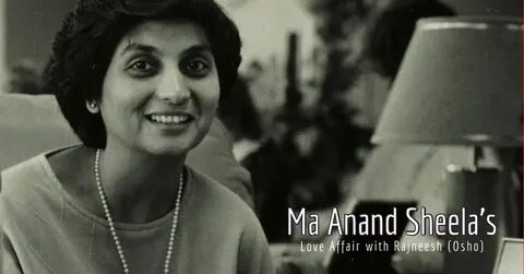 Ma Anand Sheela’s Love Affair with Rajneesh (Osho) - Zorba T