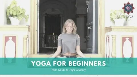 Yoga For Beginners - YogaByLily.com