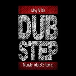 Meg & Dia - Monster (DotEXE Remix) by GM MUSIC - Gaming Musi