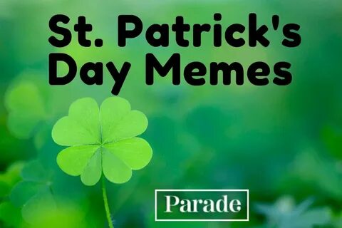 Parade Magazine в Твиттере: "30 St. Patrick’s Day #Memes to 
