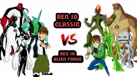 BEN 10 Classic VS Ben 10 Alien Force Who is Best in Hindi By