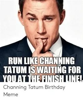 🐣 25+ Best Memes About Channing Tatum Birthday Channing Tatu