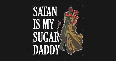 Satan is My Sugar Daddy - Satan Is My Sugar Daddy - Notebook