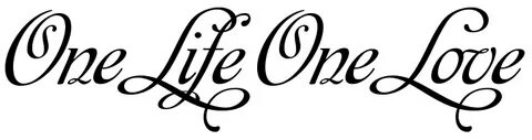 "One Life One Love" - tattoo phrase, download free scetch