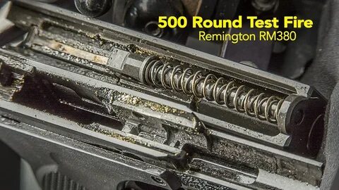 Remington RM380 Pistol 500 round ammo burn test (unedited) -