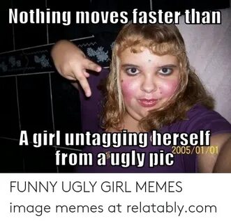 ✅ 25+ Best Memes About Ugly Girl Meme Ugly Girl Memes