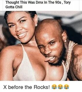 Thought This Was Dmx in the 90s Tory Gotta Chill X Before th