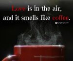 35 Fun Coffee Quotes To Boost Your Day - SayingImages.com Fu