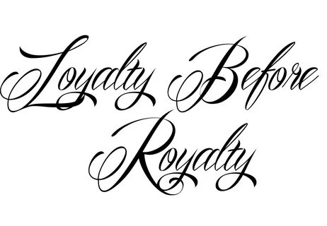 Loyalty Over Royalty Quotes. QuotesGram