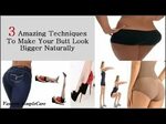 How To Get A Bigger Butt 3 Amazing Techniques To Get Bigger 