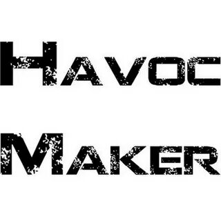 HavocMaker - YouTube