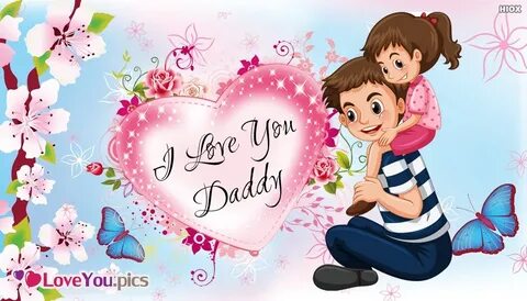 I Love You Daddy Images, Messages
