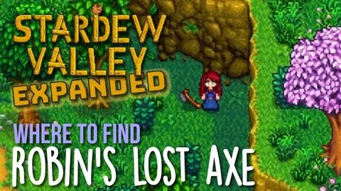 Where to find Robin's Lost Axe in Stardew Valley Expanded - 