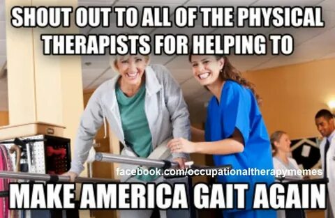 Pin by Abbey K on DPT Physical therapy humor, Physical thera