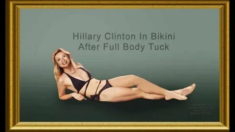Hillary Clinton In Bikini After Full Body Tuck - YouTube