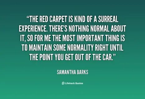 Quotes about Red Carpet (167 quotes)