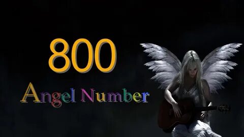 800 angel number Meanings & Symbolism - YouTube