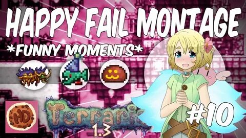Terraria Happy Days Fails and Funny Moments Montage #10 - Yo