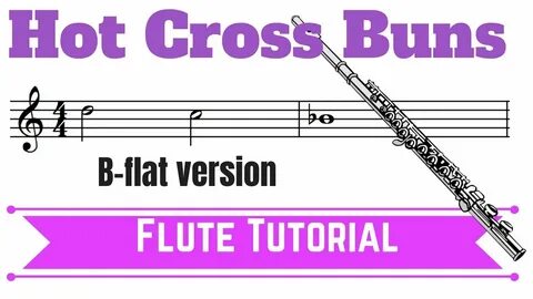 Hot Cross Buns Flute Tutorial - YouTube