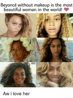 Beyonce Without Makeup Is the Most Beautiful Woman in the Wo