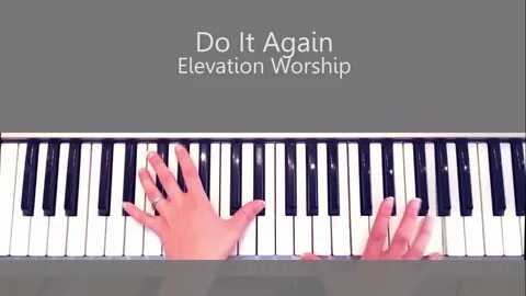 Do it Again - Piano Tutorial (Elevation Worship) Accords - C