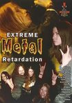 Extreme Metal Retardation (Video 2012) - IMDb