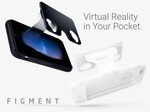 Figment VR: Virtual reality in your pocket Augmented reality