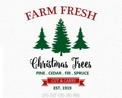 Farm Fresh Christmas Trees Svgchristmas Tree Etsy Israel
