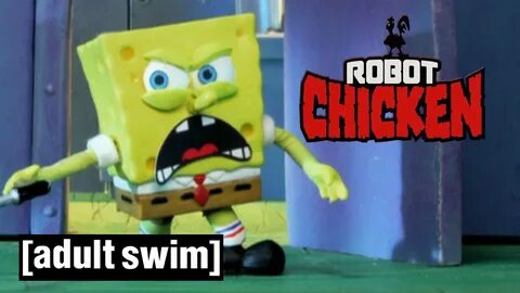 SpongeBob SquarePants learns the truth Robot Chicken Adult S