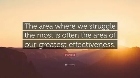 Mandisa Quote: "The area where we struggle the most is often