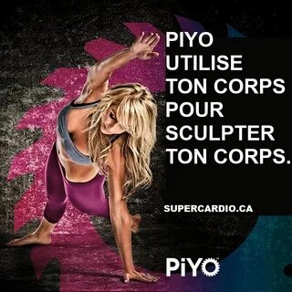 PiYo : images, citations, motivation - SuperCardio Yoga, Ima