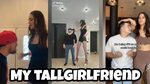 My Girlfriend Is Really Tall Tall Girlfriend Tiktok - YouTub