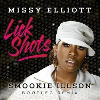 Missy Elliot - Lick Shots (Smookie Illson Remix) - FUXWITHIT