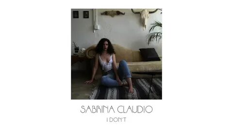 Instrumental/karaoke Sabrina Claudio I Don't +Lyrics - Novos