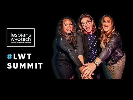 Lesbians Who Tech & Allies NYC Summit - Day 2 Part 1 - YouTu