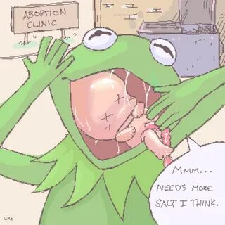 Abortion dr kermit Kermit the Frog Know Your Meme