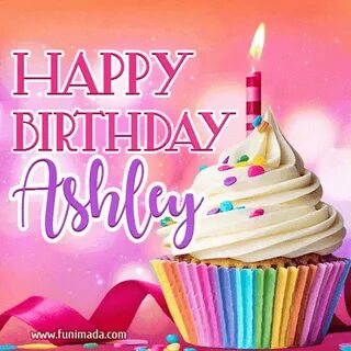 Happy Birthday Ashley GIFs Tenor