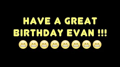 HAPPY BIRTHDAY EVAN! BEST/WORST BIRTHDAY SONG EVER - YouTube