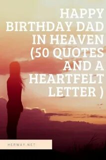 Happy Birthday In Heaven Dad Letter +120 Lines For His Speci