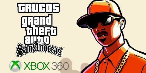 🥇 Trucos GTA San Andreas Xbox 360 - TODAS las claves que exi