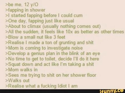 be me, 12 y/O fapping in shower I started fapping before I c
