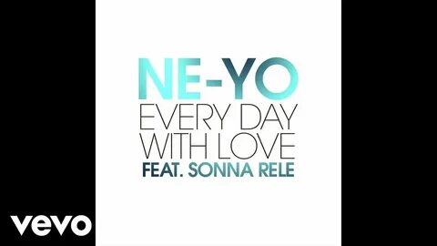 Every Day With Love - Ne-Yo Feat. Sonna Rele Shazam