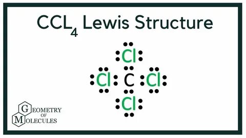 CCl4 Lewis Structure (Carbon Tetachloride) - YouTube