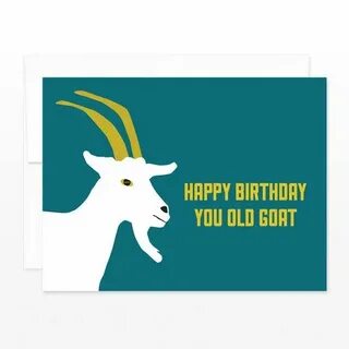 Funny Old Birthday Card You Old Goat Happy Birthday Etsy Bir