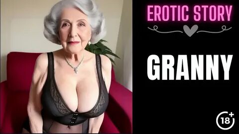 Erotic stories grandmother