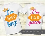 I'm His Queen I'm Her King Svg. Valentine's Day Etsy